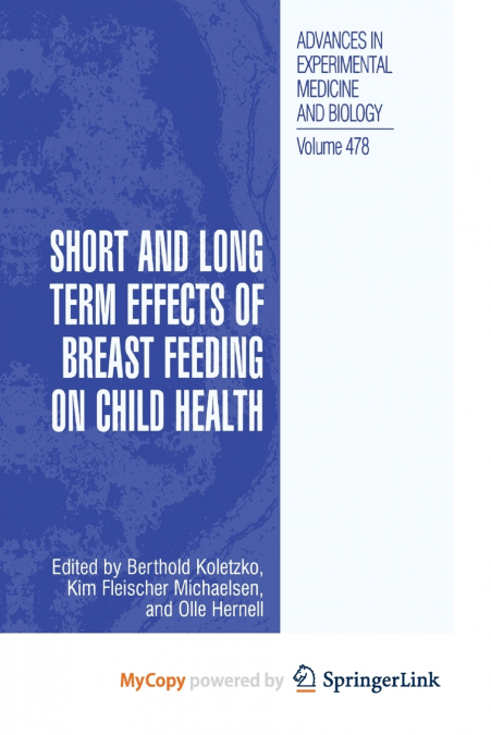 Short and Long Term Effects of Breast Feeding on Child Health