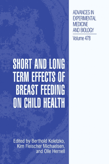Short and Long Term Effects of Breast Feeding on Child Health