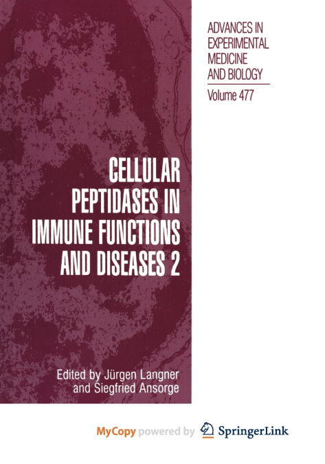 Cellular Peptidases in Immune Functions and Diseases 2
