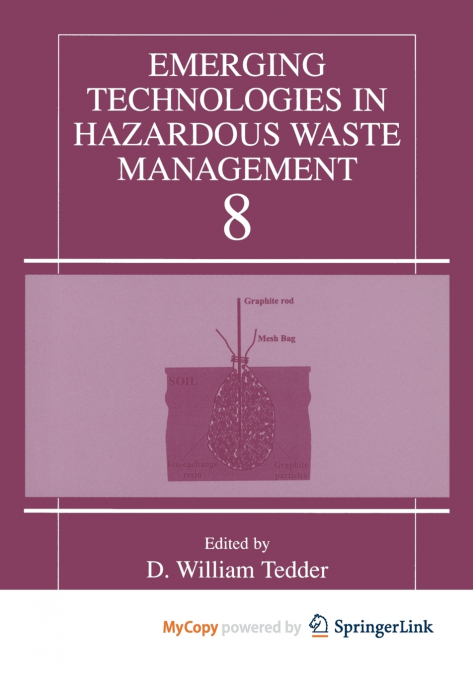 Emerging Technologies in Hazardous Waste Management 8