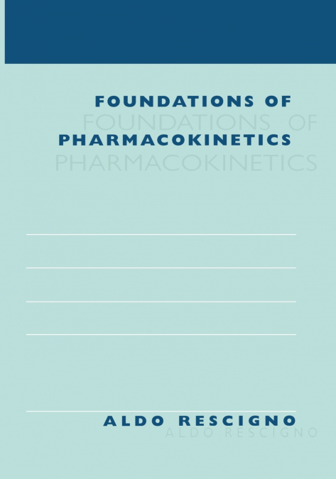 Foundations of Pharmacokinetics