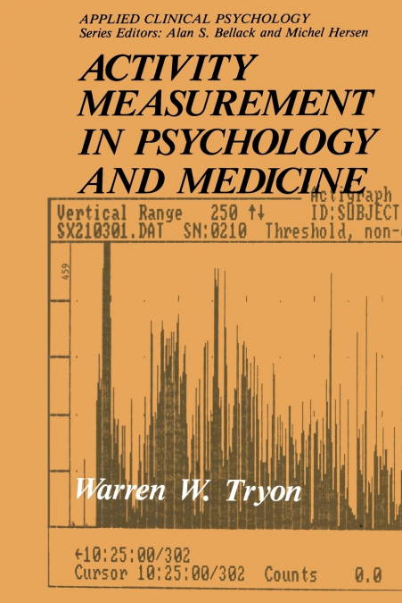 Activity Measurement in Psychology and Medicine