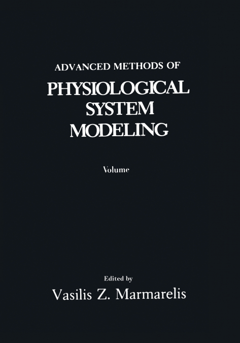 Advanced Methods of Physiological System Modeling