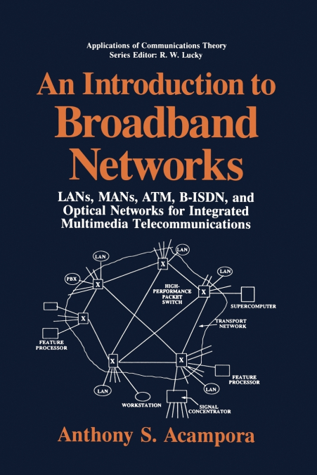 An Introduction to Broadband Networks