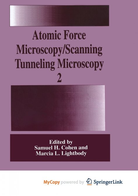 Atomic Force Microscopy/Scanning Tunneling Microscopy 2