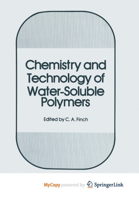 Chemistry and Technology of Water-Soluble Polymers