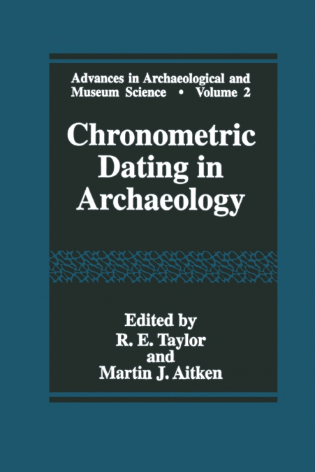 Chronometric Dating in Archaeology