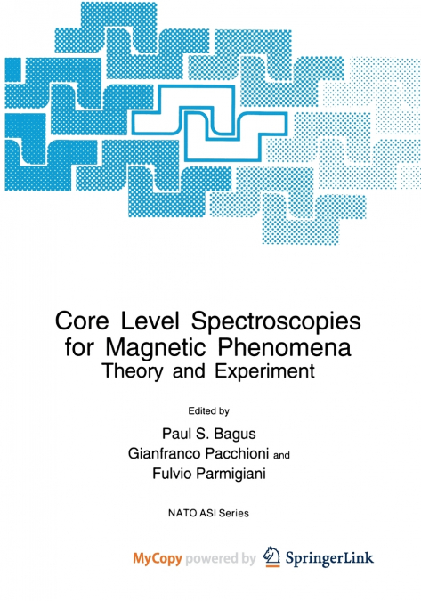 Core Level Spectroscopies for Magnetic Phenomena