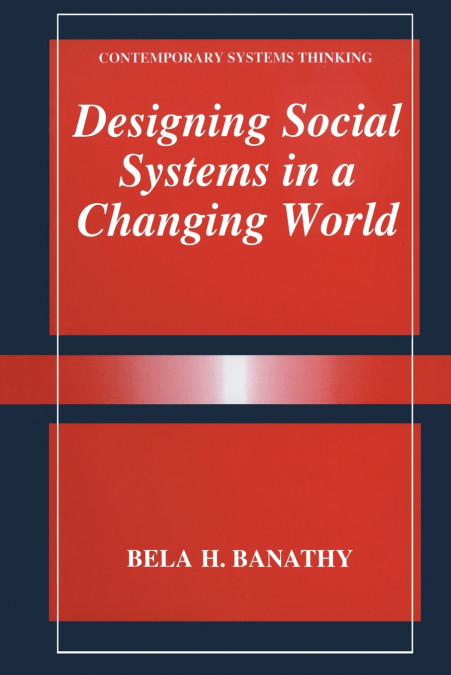 Designing Social Systems in a Changing World