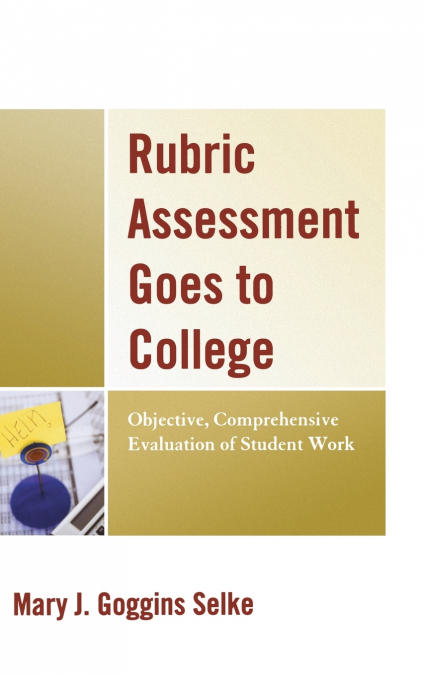 Rubric Assessment Goes to College