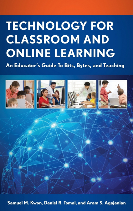 Technology for Classroom and Online Learning