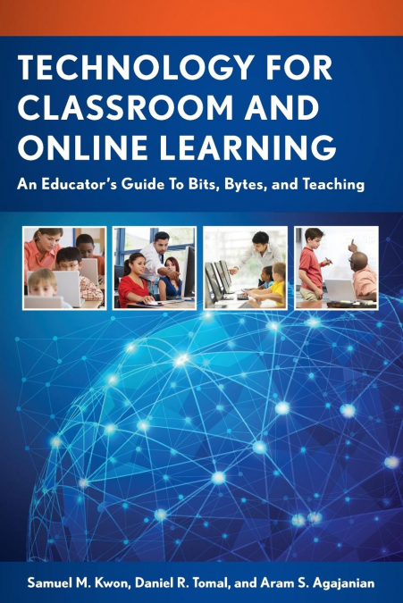 Technology for Classroom and Online Learning