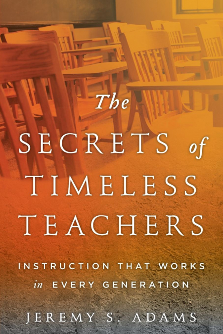 Secrets of Timeless Teachers