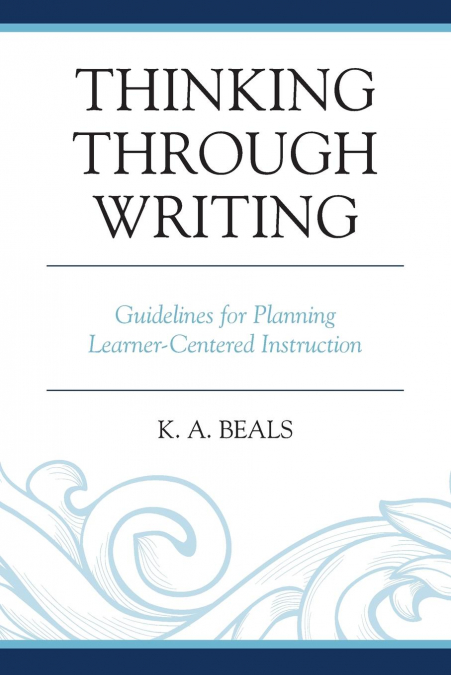 Thinking through Writing