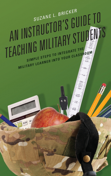 Instructor’s Guide to Teaching Military Students