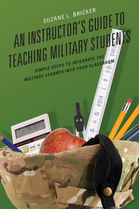 Instructor’s Guide to Teaching Military Students