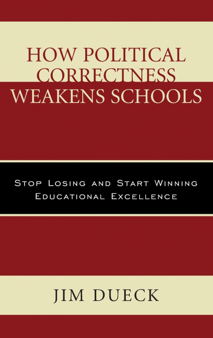 How Political Correctness Weakens Schools
