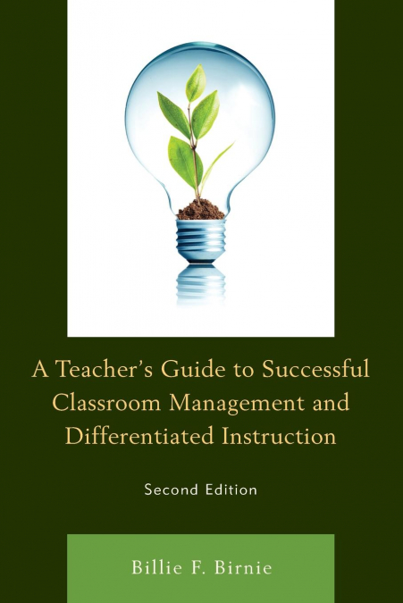 Teacher’s Guide to Successful Classroom Management and Differentiated Instruction