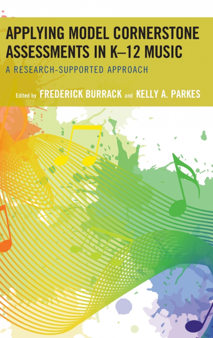 Applying Model Cornerstone Assessments in K-12 Music
