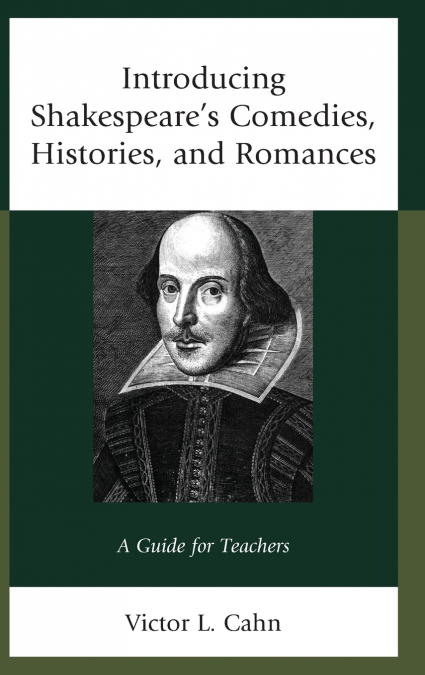 Introducing Shakespeare’s Comedies, Histories, and Romances
