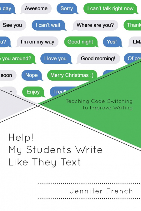 Help! My Students Write Like They Text