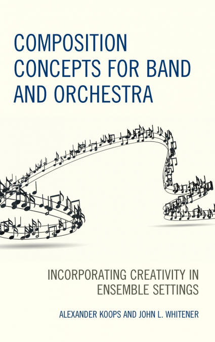 Composition Concepts for Band and Orchestra