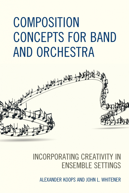 Composition Concepts for Band and Orchestra