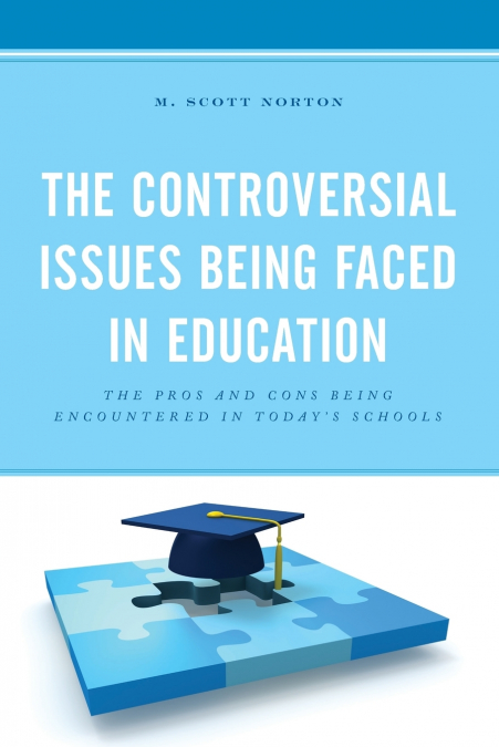 Controversial Issues Being Faced in Education