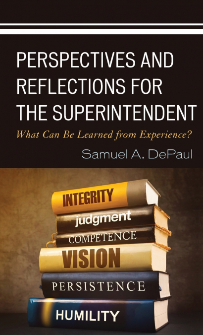 Perspectives and Reflections for the Superintendent