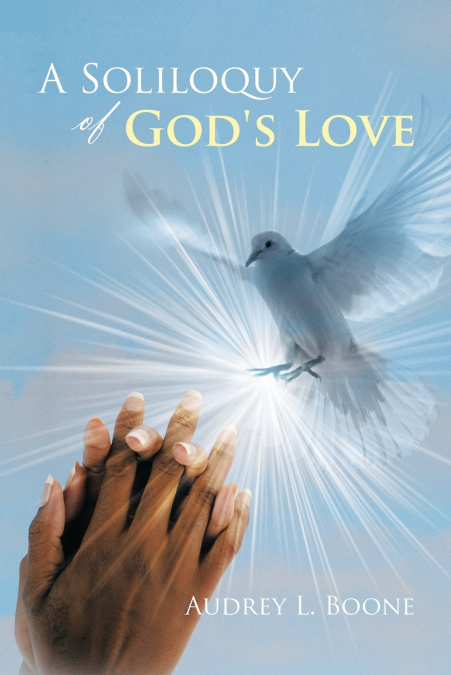 A Soliloquy of God’s Love