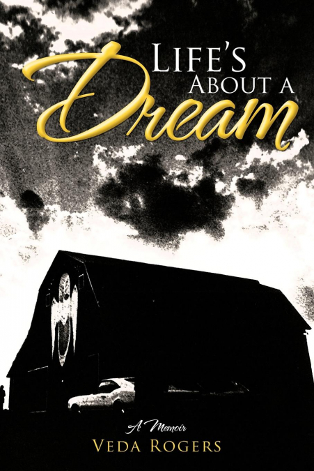 Life’s about a Dream