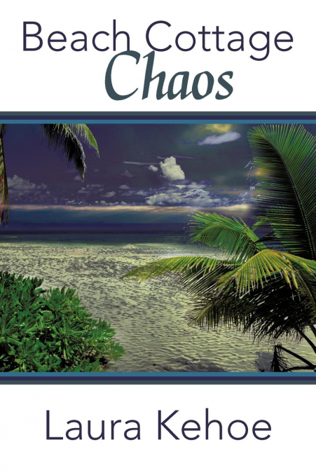 Beach Cottage Chaos