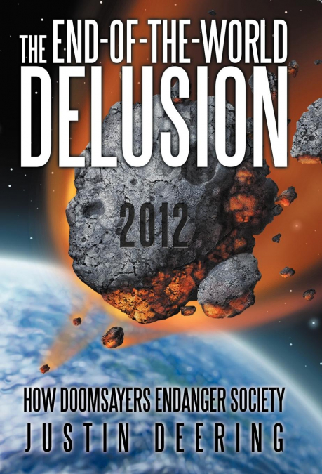 The End-Of-The-World Delusion