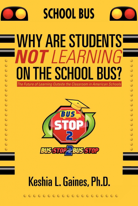 Why are Students Not Learning on the School Bus?