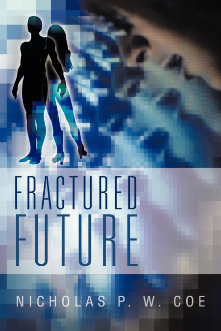 Fractured Future