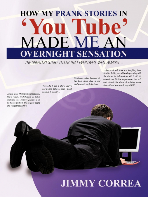 How My Prank Stories in ’You Tube’ Made Me an Overnight Sensation