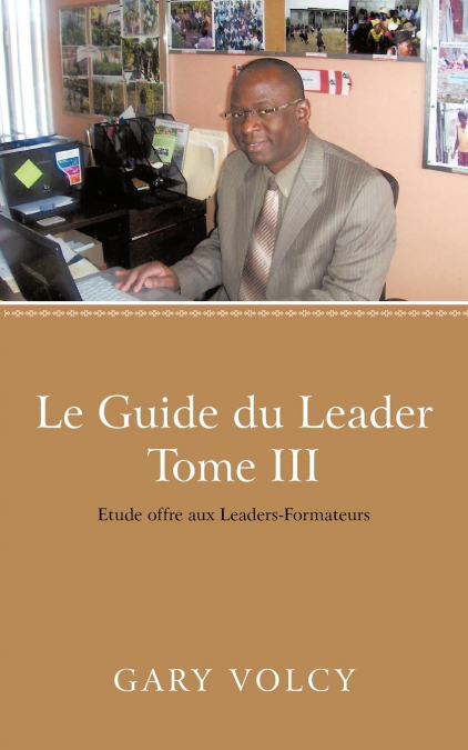 Le Guide Du Leader Tome III