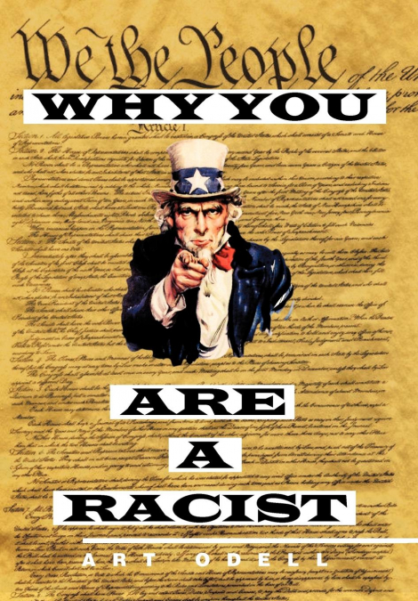 Why You Are a Racist