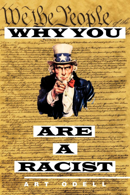 Why You Are a Racist