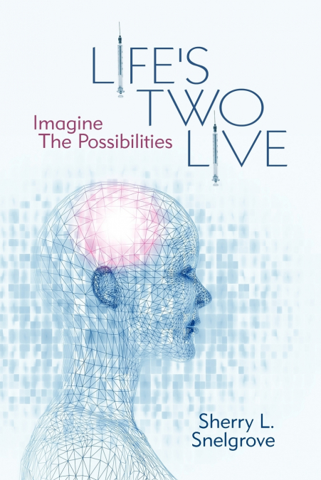 Life’s Two Live