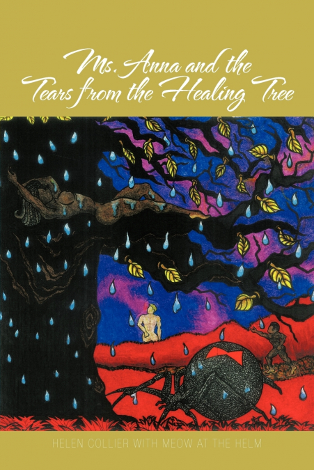 Ms. Anna and the Tears from the Healing Tree