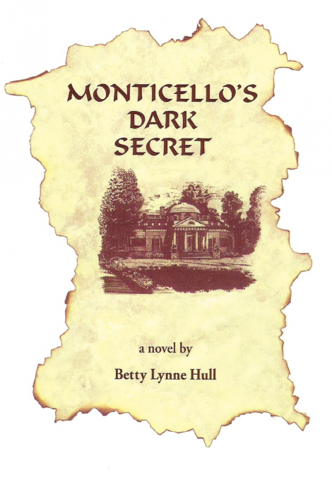Monticello’s Dark Secret