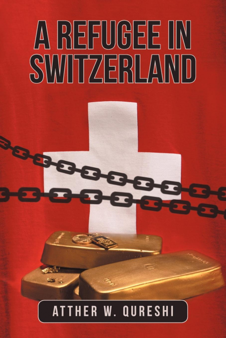 A Refugee in Switzerland