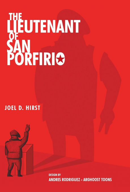 The Lieutenant of San Porfirio