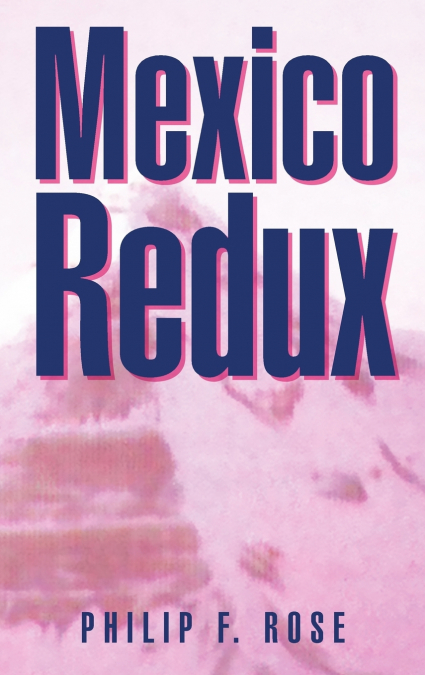 Mexico Redux