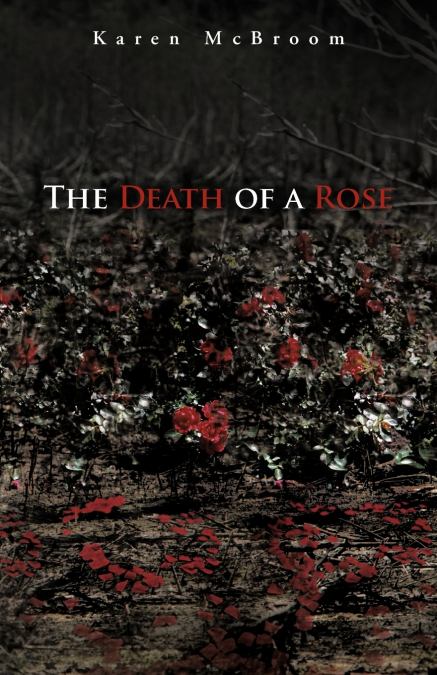 The Death of a Rose