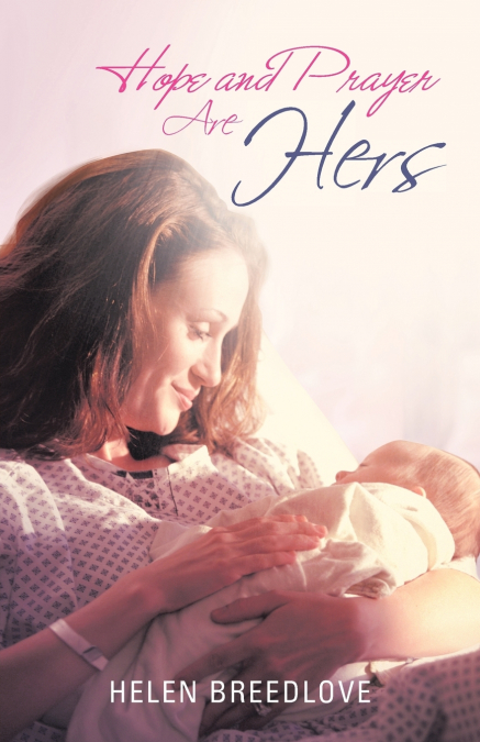 Hope and Prayer Are Hers