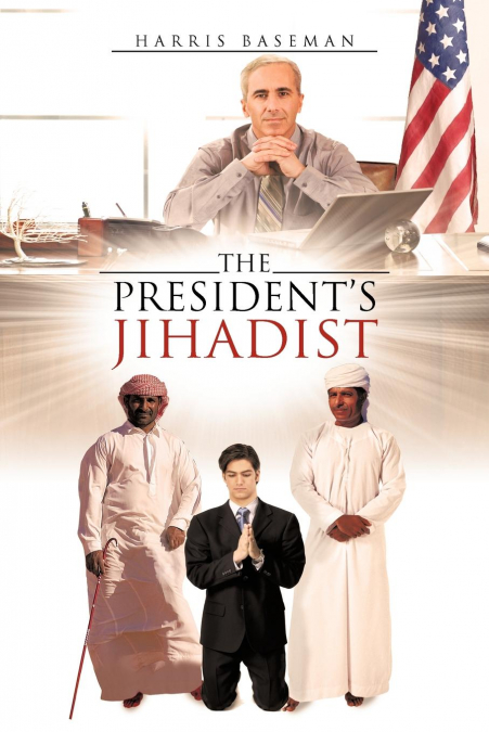 The President’s Jihadist