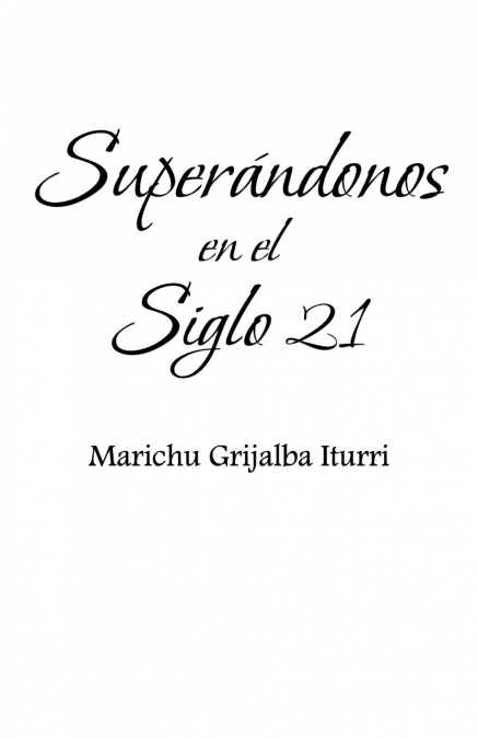 Superandonos En El Siglo 21