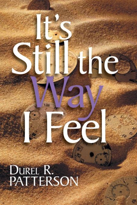 It’s Still the Way I Feel